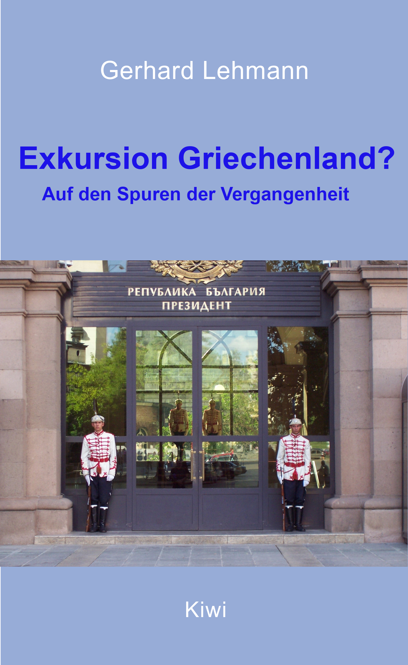 Buch Exkursion Griechenland - Eine Reise durch die Vergangenheit